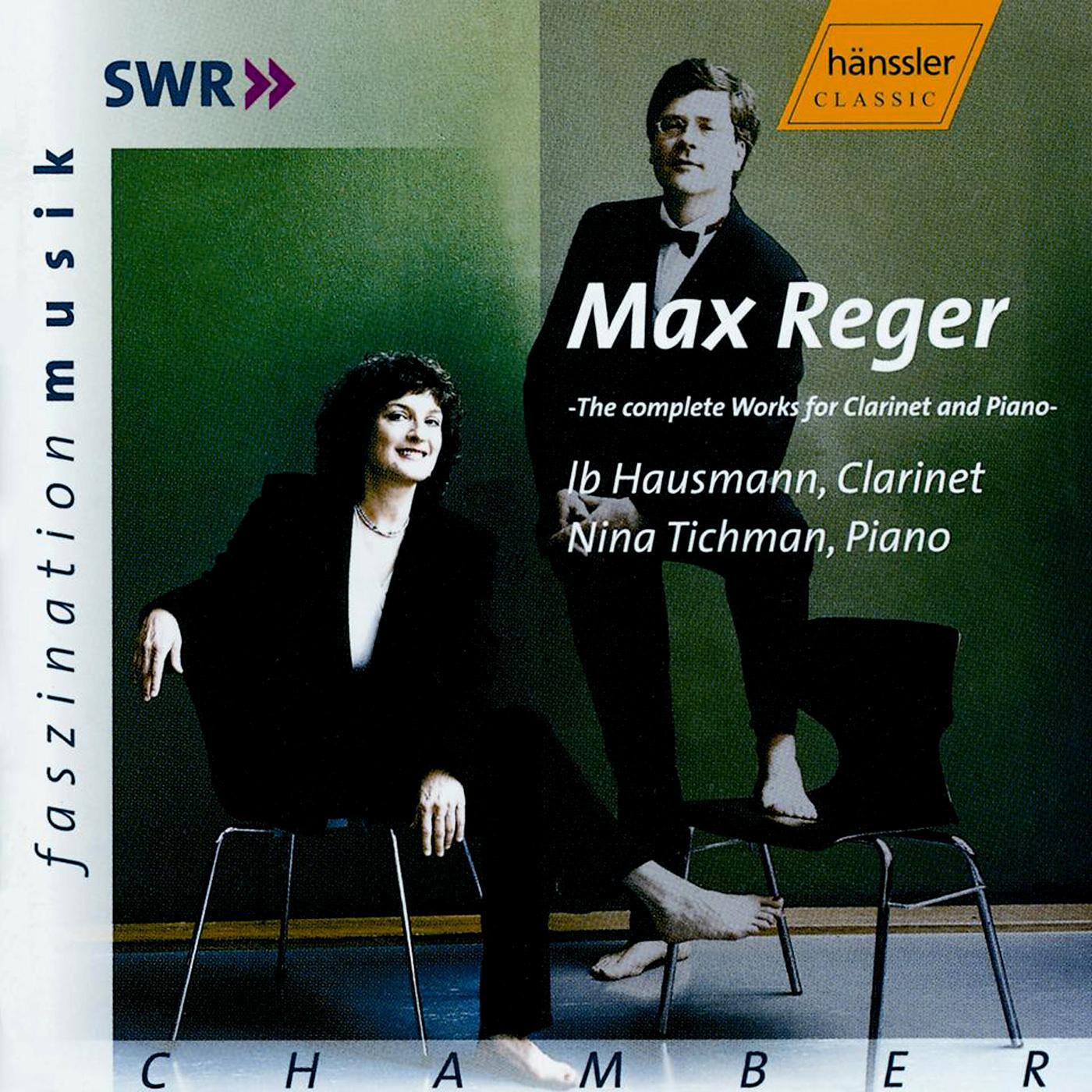 REGER: Complete Works for Clarinet and Piano