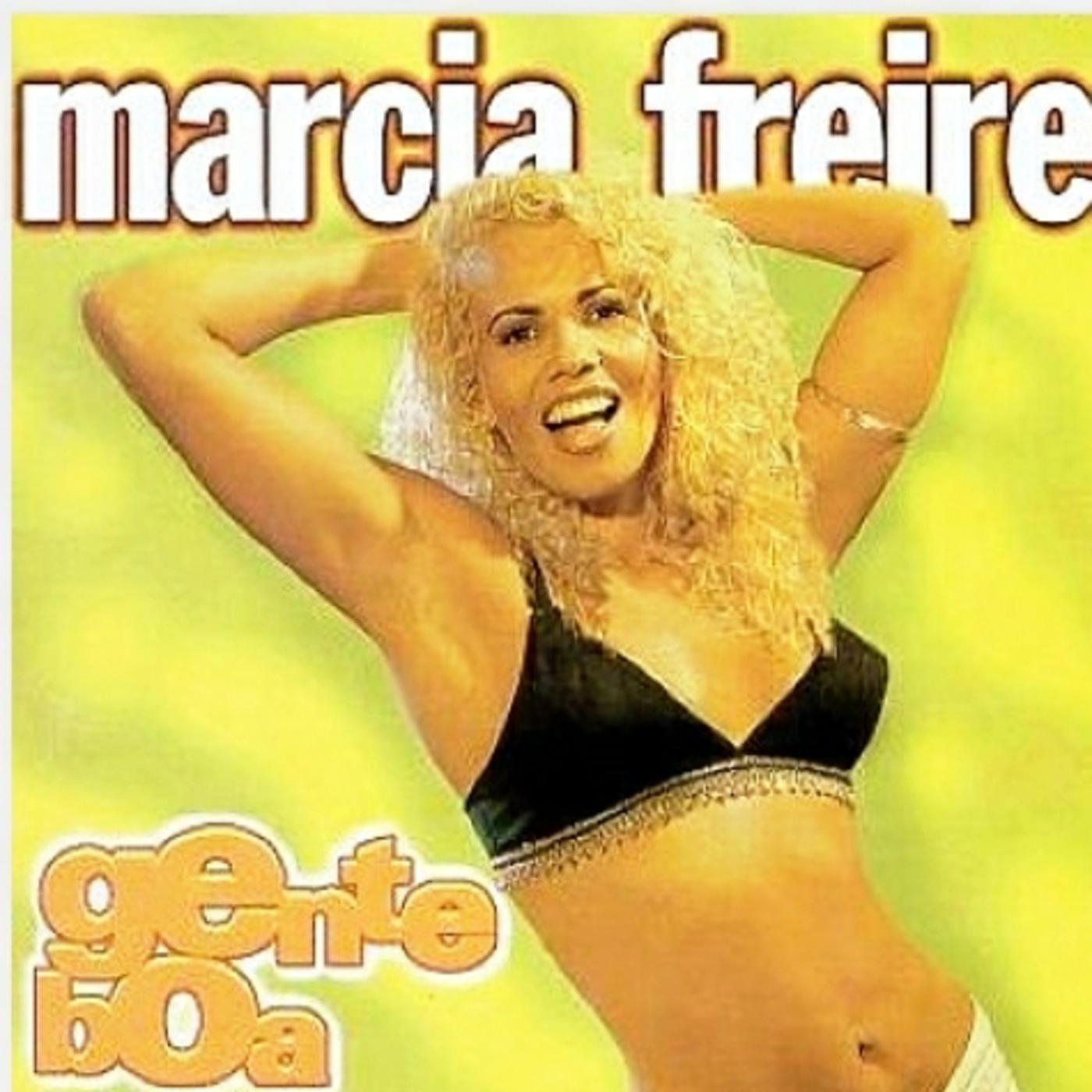 Marcia Freire - Gente Boa (Extended Version)