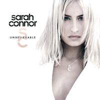 He s (Hes) Unbelievable - Sarah Connor ( Instrumental )