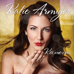 Katie Armiger - KISS ME NOW （降6半音）