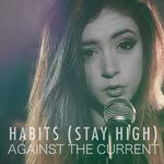 Habits (Stay High)专辑
