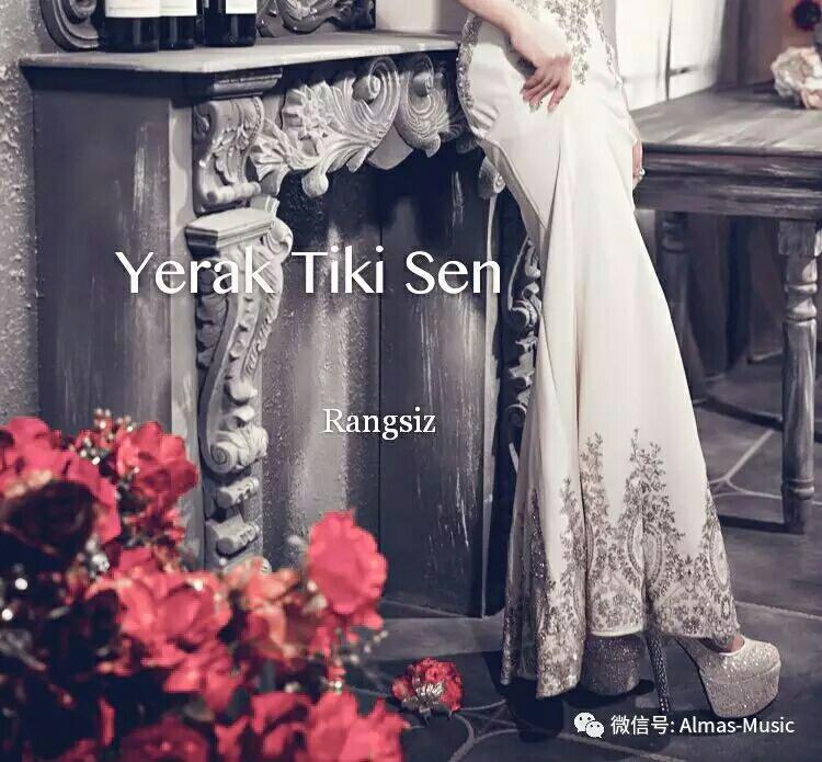 Yerak Tiki Sen(远方的你)专辑