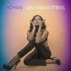 Yohan - SIN MIRAR ATRÁS