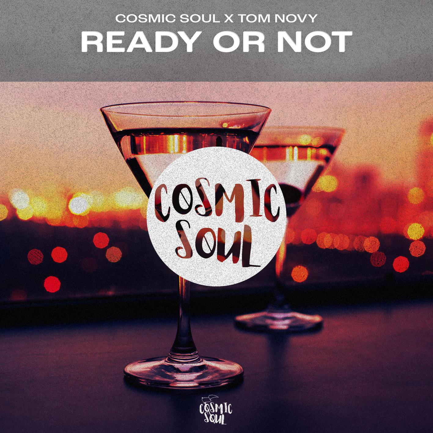 Cosmic Soul - Ready Or Not