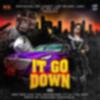 CJ THA GOV - It Go Down (feat. Ree Ree 445)