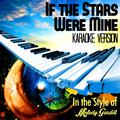 If the Stars Were Mine (In the Style of Melody Gardot) [Karaoke Version] - Single