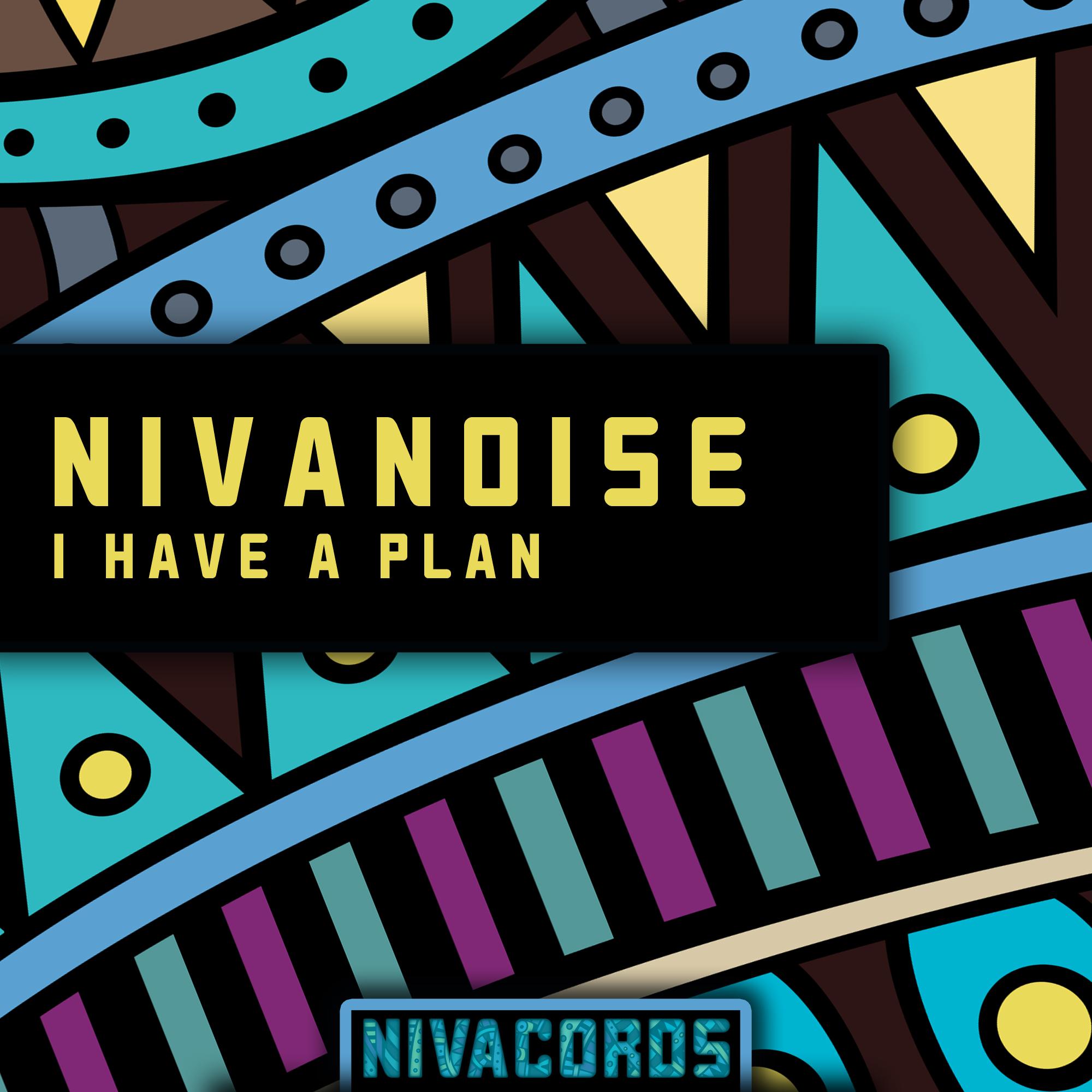 I Have a Plan