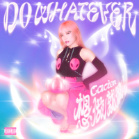 卡西恩Cacien - DO WHAT EVER (想做就做)(伴奏)