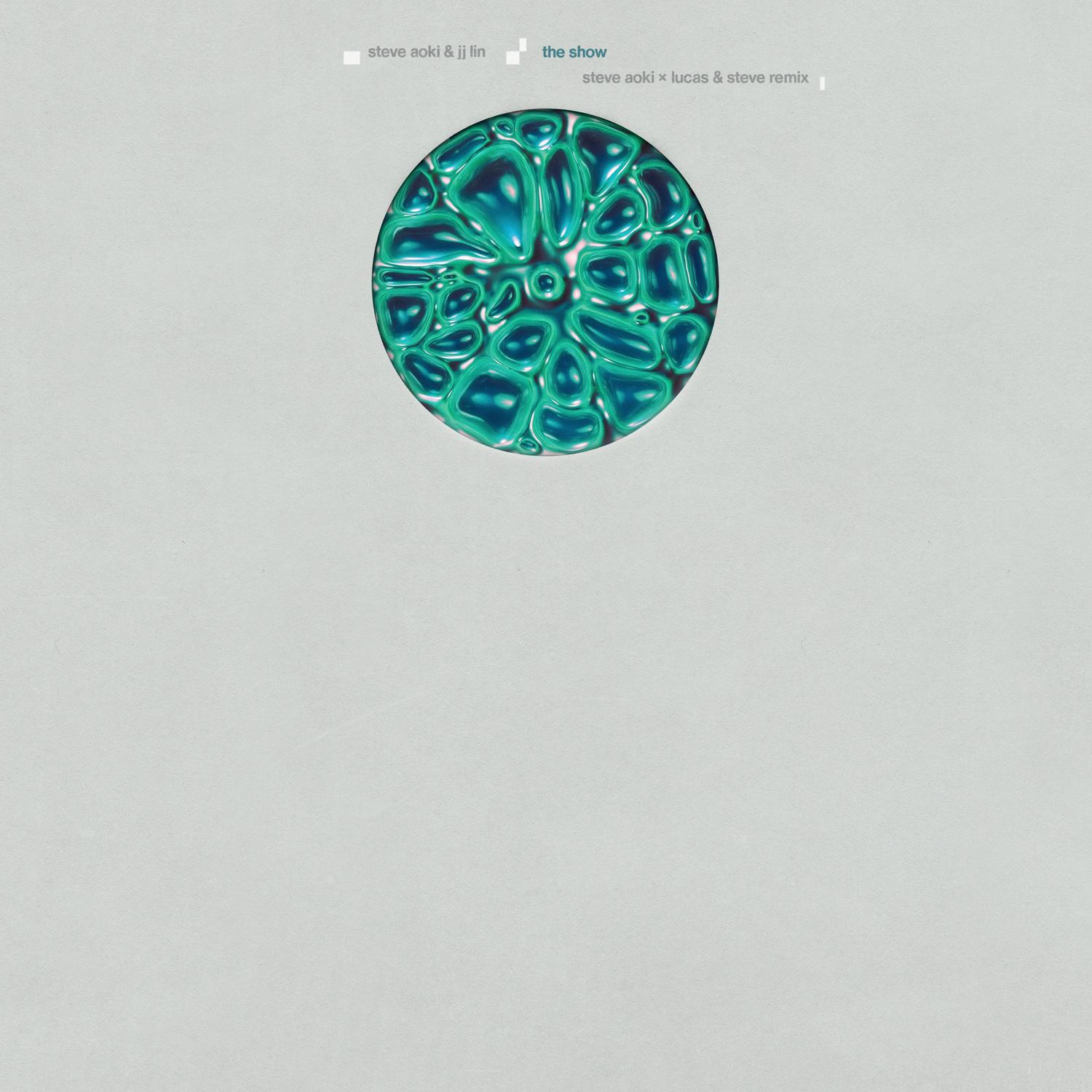 The Show (Steve Aoki & Lucas & Steve Remix)