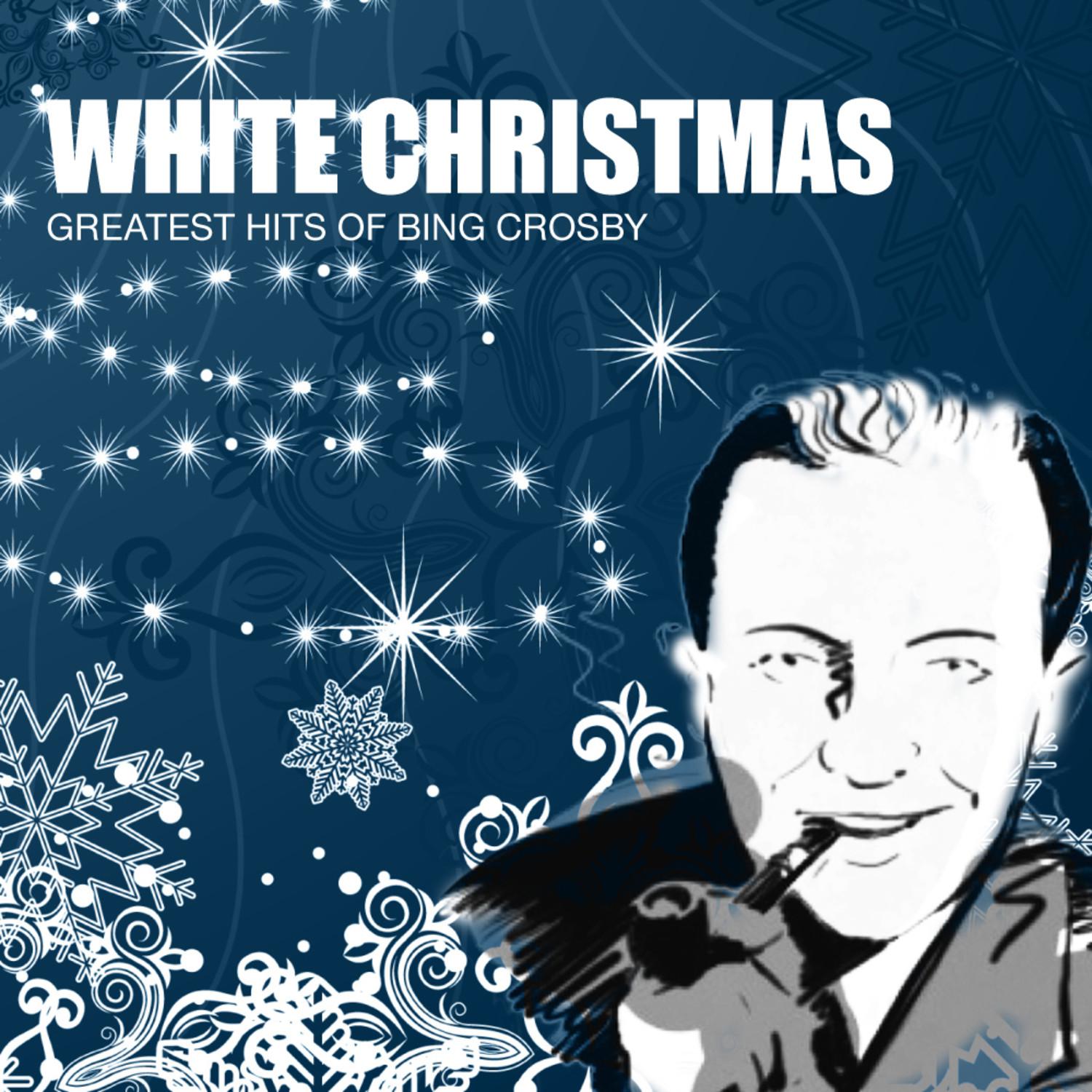 White Christmas: Greatest Hits Of Bing Crosby专辑