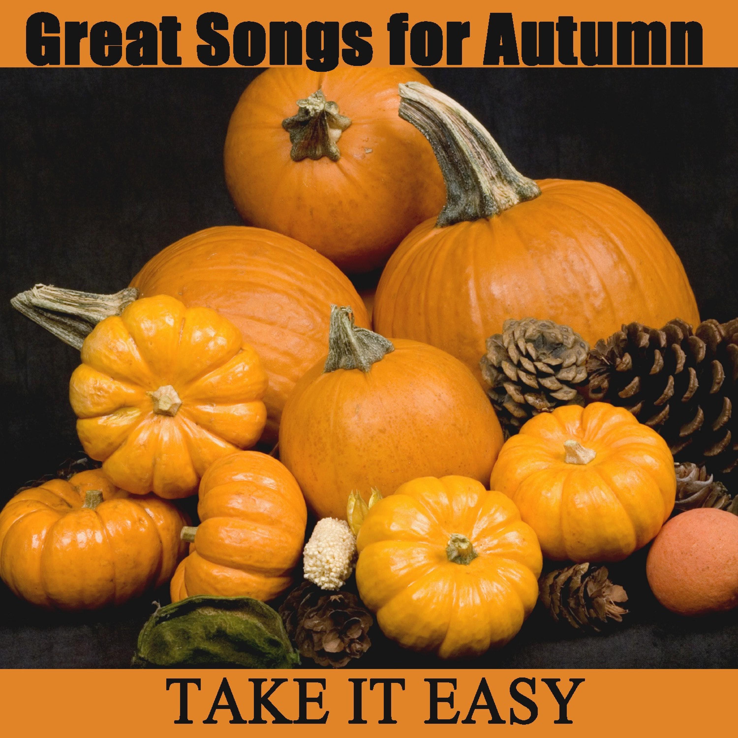 Great Songs for Autumn: Take It Easy