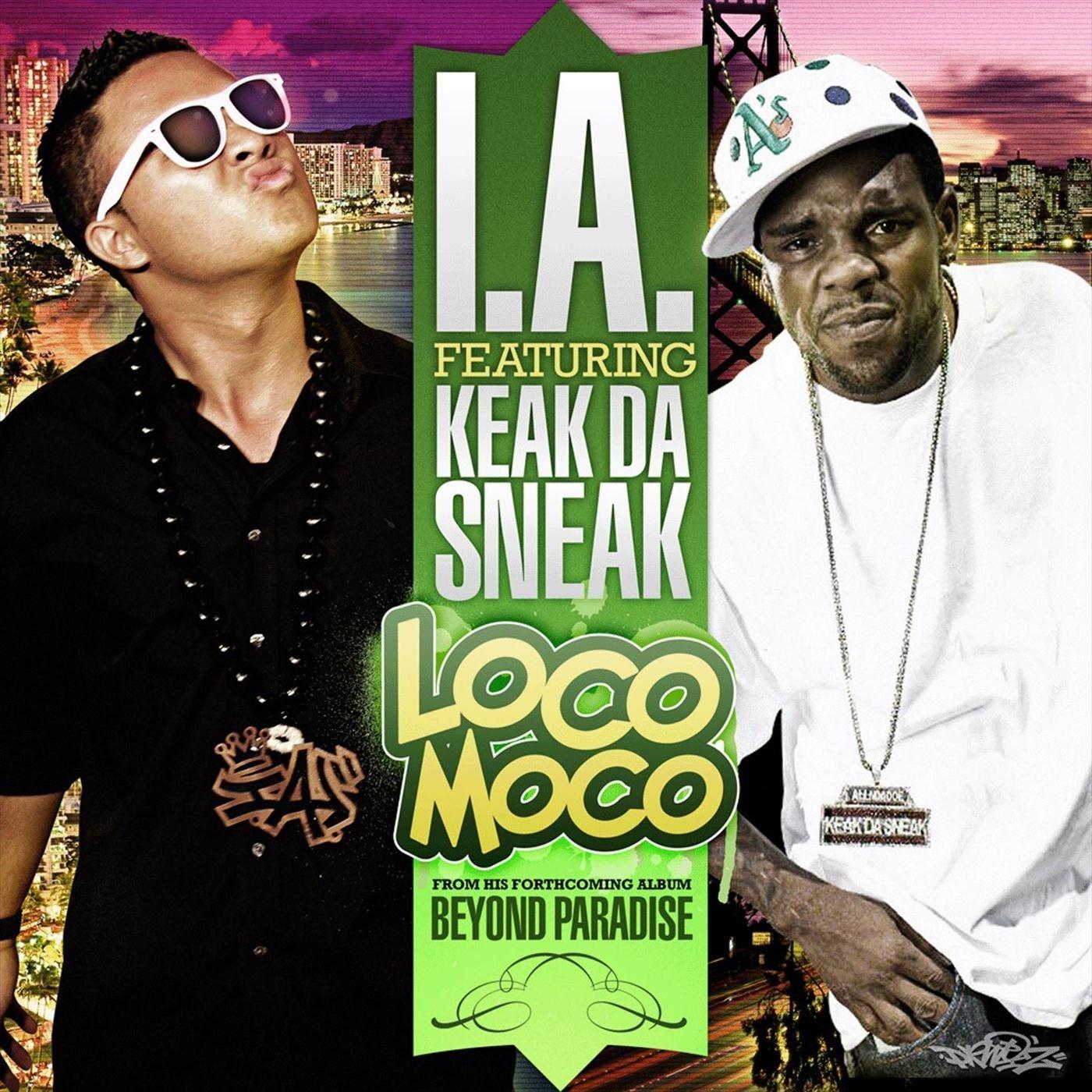 Loco Moco (feat. Keak da Sneak)