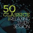 50 Classics for Relaxing Study Session专辑