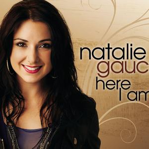 Here I Am - Natalie Gauci (HT karaoke) 带和声伴奏 （升3半音）