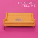 Tell Me (Giraffage Meow Meow Edit)专辑