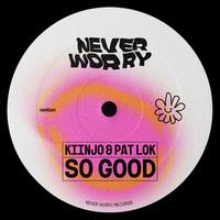 Kiinjo & Pat Lok - So Good (Clean Ck Cut) 128