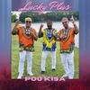 Lucky Plus - Pou Kisa