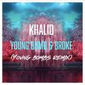 Young Dumb & Broke (Young Bombs Remix) 专辑