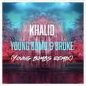 Young Dumb & Broke (Young Bombs Remix) 专辑
