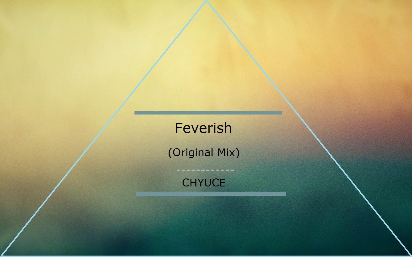 Feverish（Original Mix）专辑