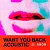 Want You Back (Acoustic)专辑