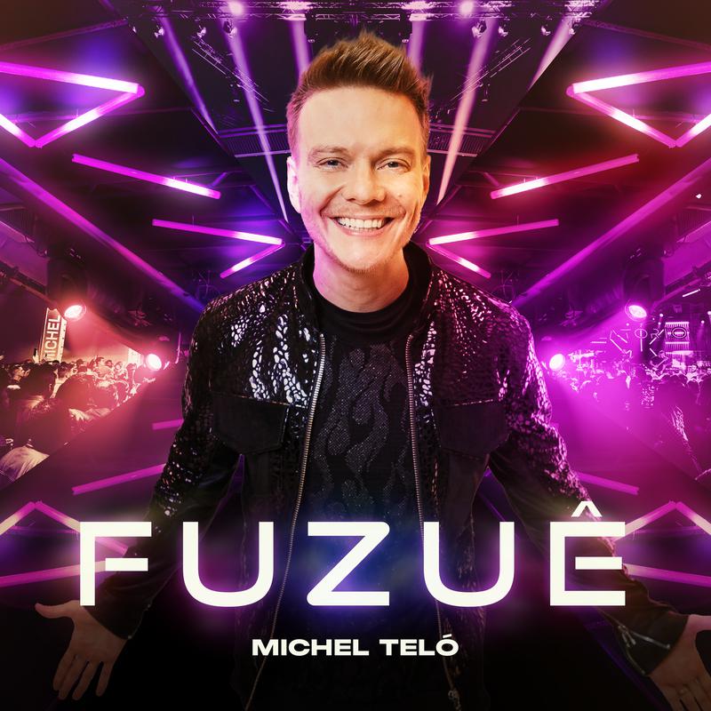 Michel Teló - Fuzuê