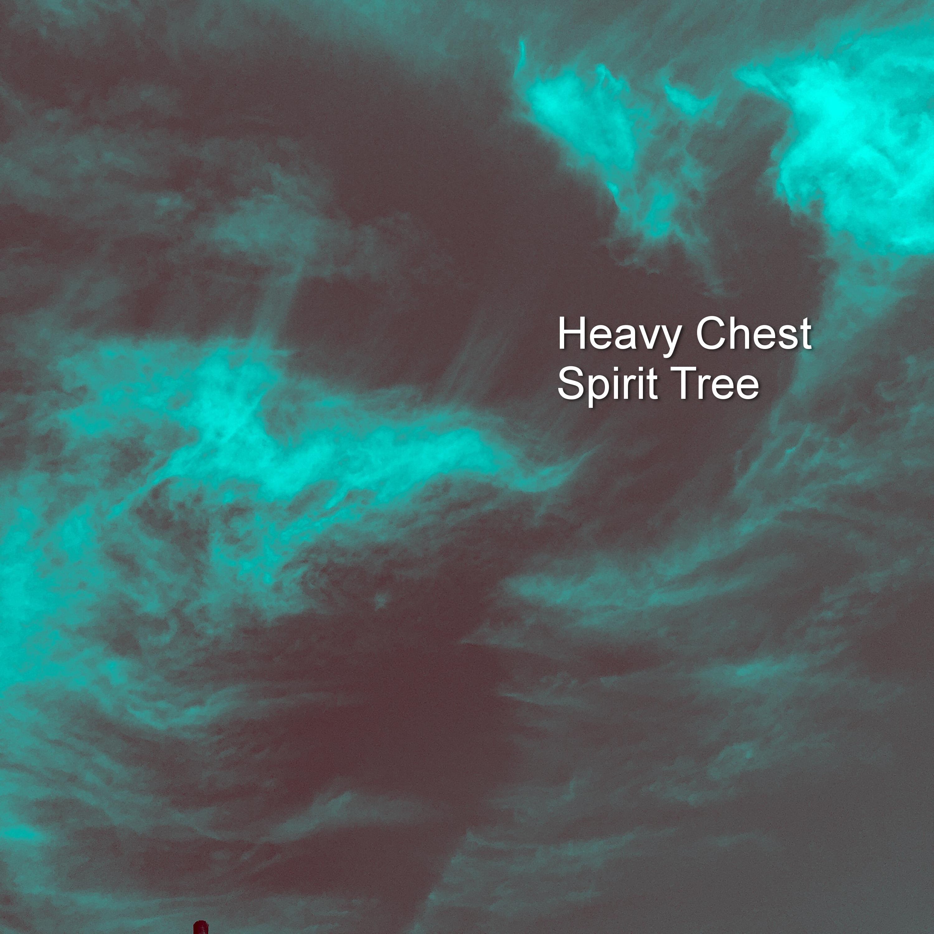 HEAVY CHEST - Spirit Tree