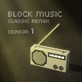 Block Music Classic Remix S1