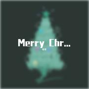 Merry Chr...