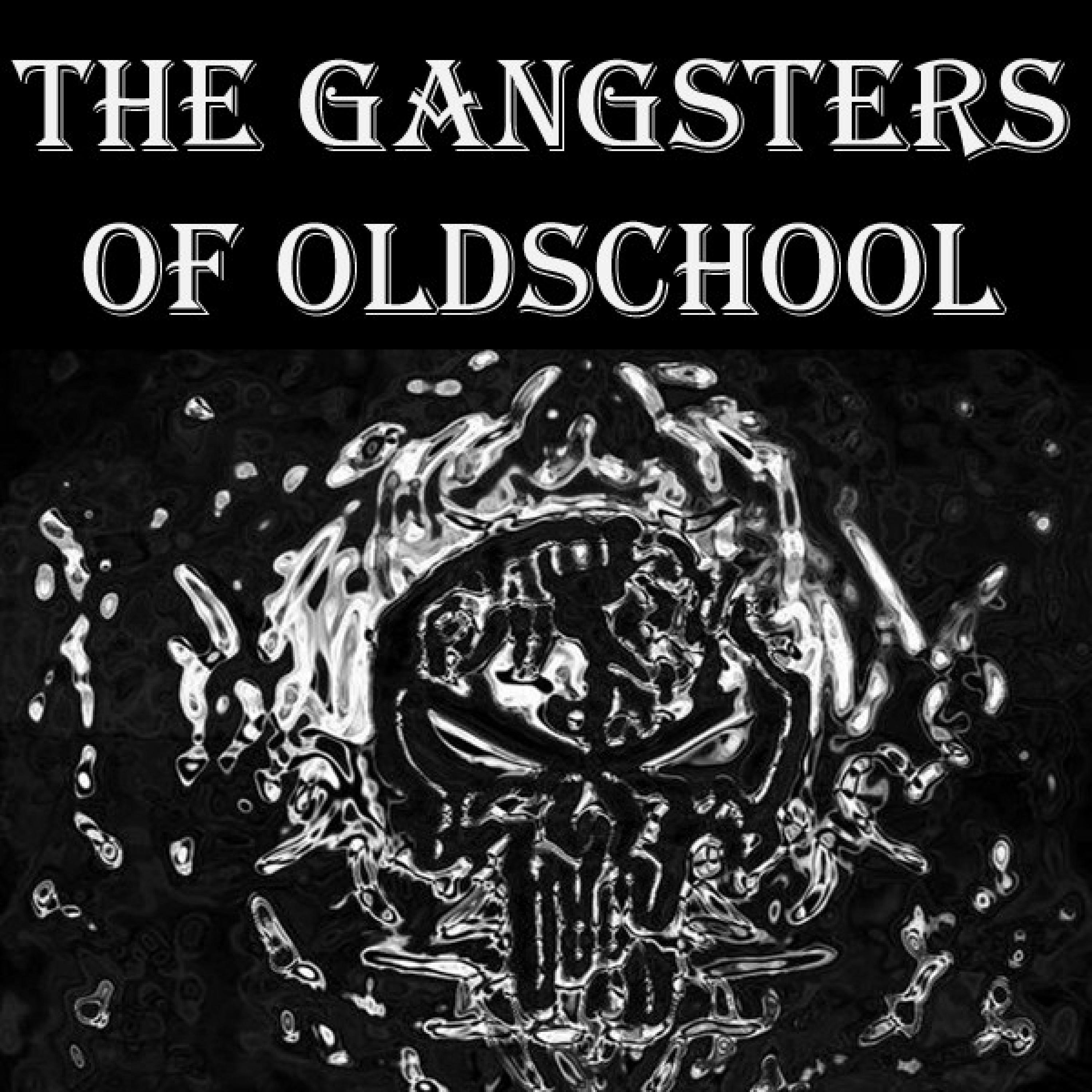 the gangsters of oldschool - various artists(欧美群星) - 专辑