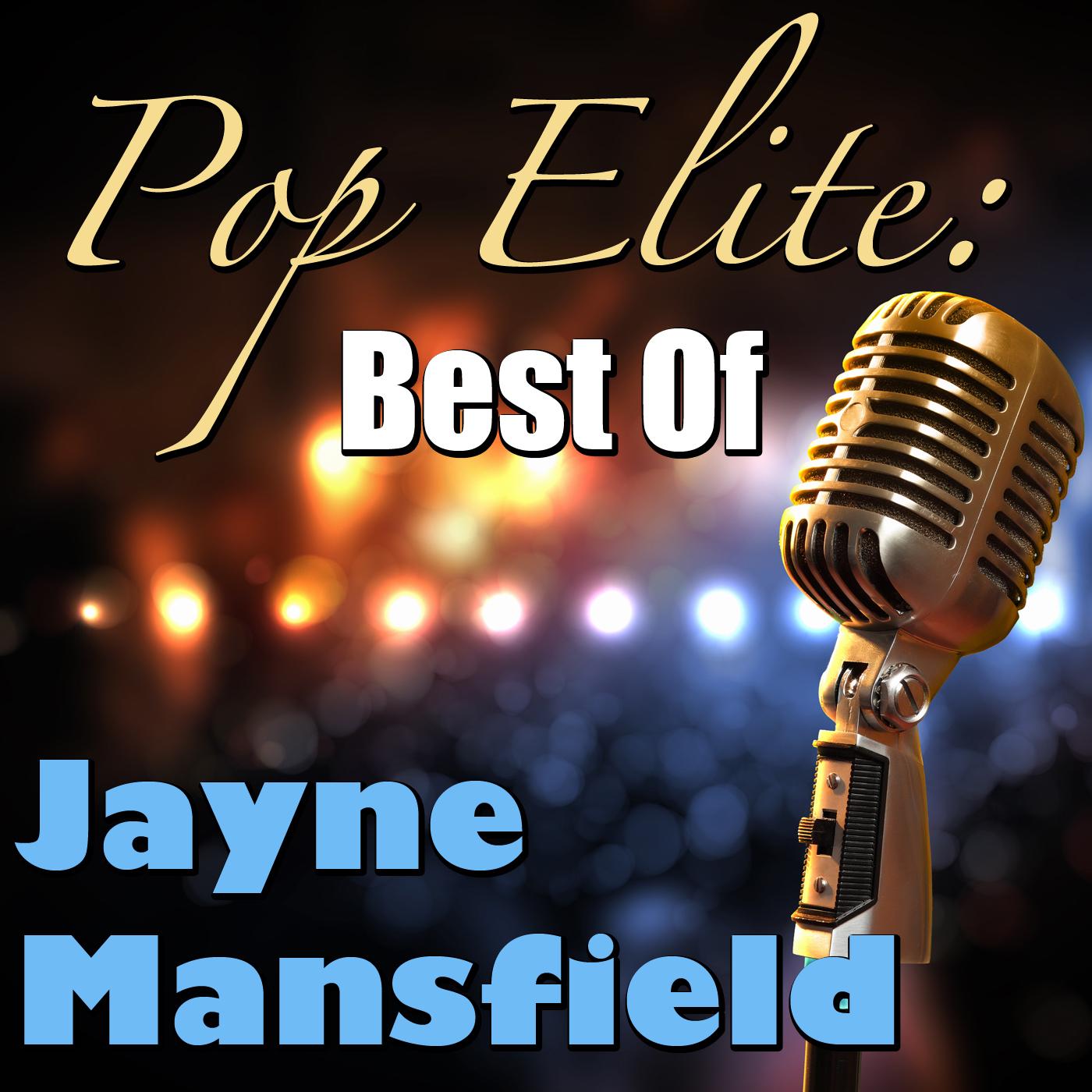 Pop Elite: Best Of Jayne Mansfield