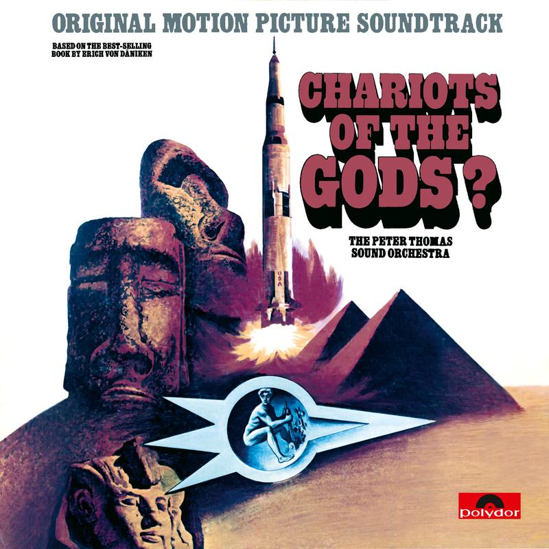 Chariots Of The Gods? (Erinnerungen an die Zukunft) (Original Motion Picture Soundtrack)