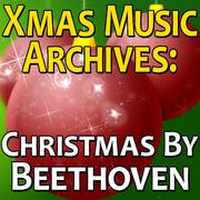 Xmas Music Archives: Christmas By Beethoven