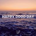 Happy Good Day