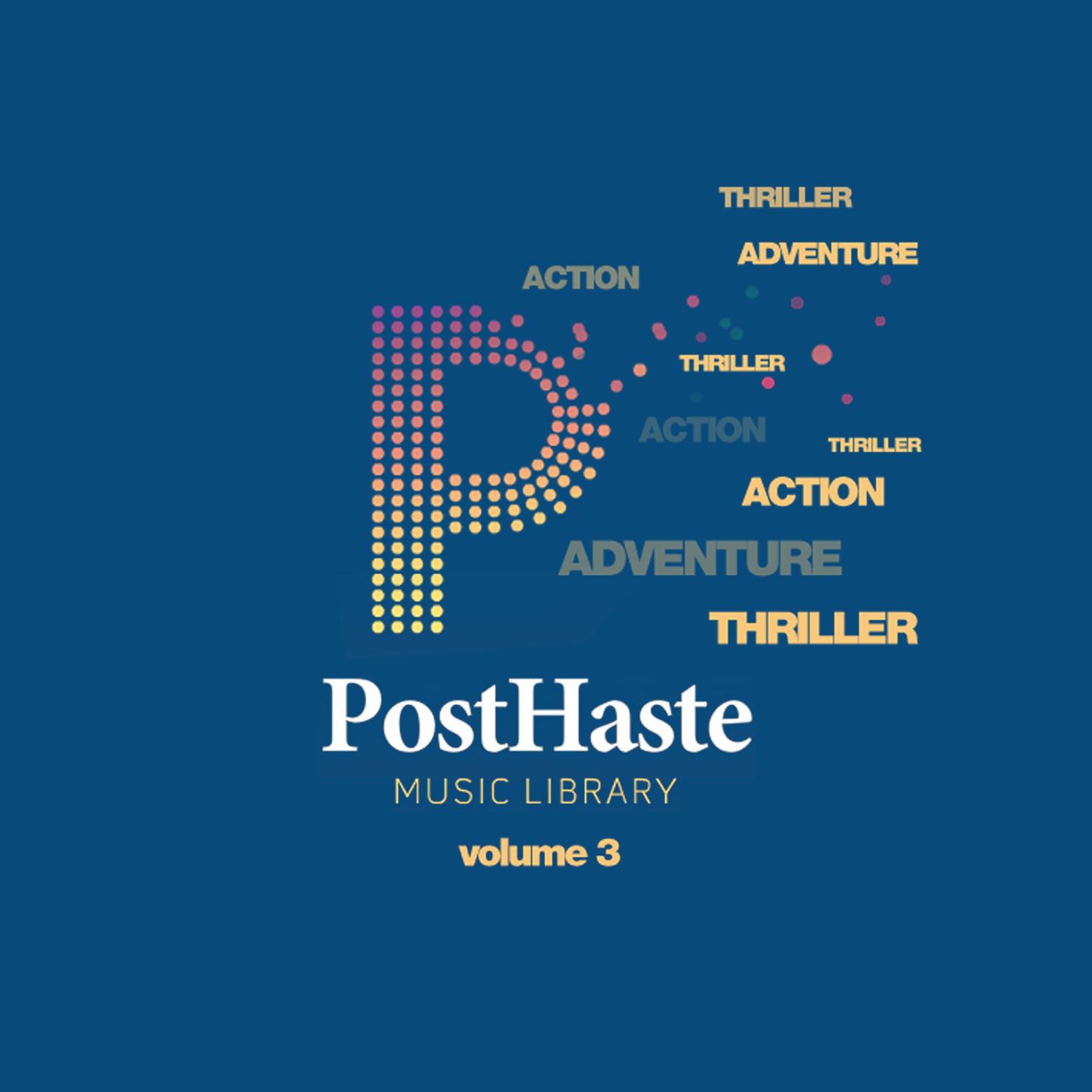 PostHaste Music Library Vol. 3 - Action, Adventure, Thriller专辑