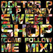 Sweet Shop (Come Follow Me Mix)