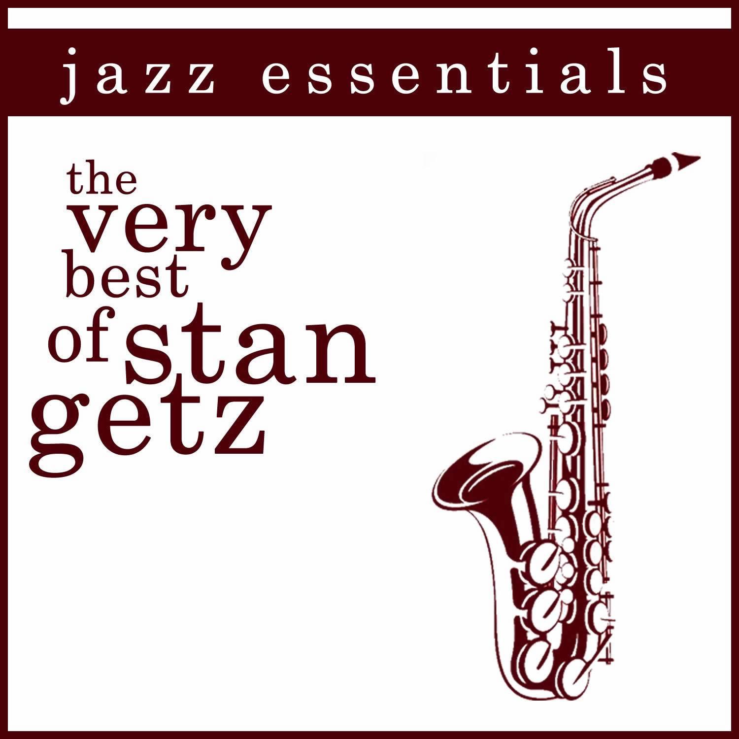 Jazz Essentials, The Very Best of Stan Getz专辑