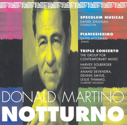MARTINO, D.: Notturno / Pianississimo / Triple Concerto