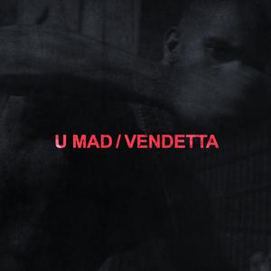 Kanye West、Vic Mensa - U Mad （降3半音）