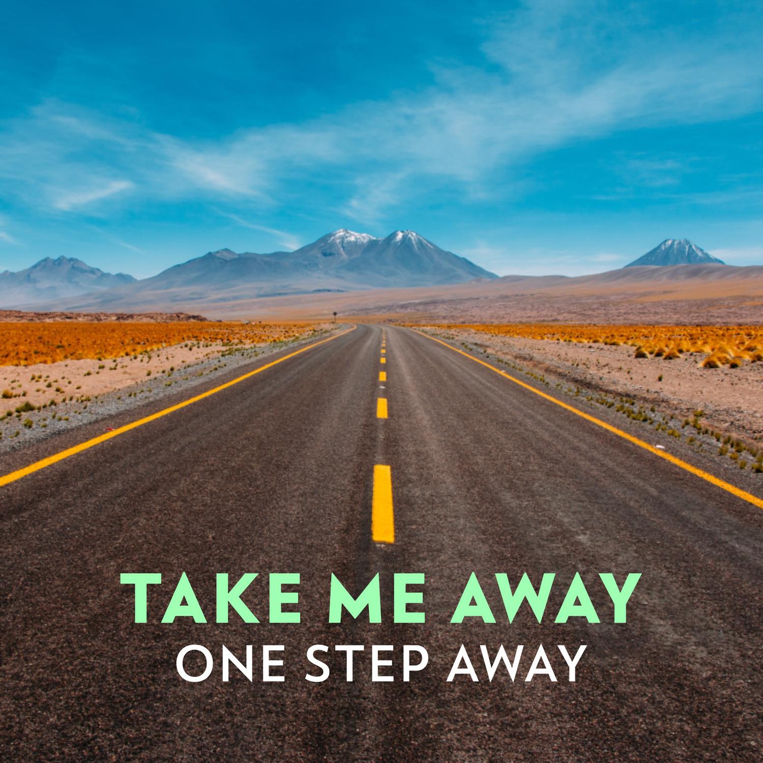 Take Me Away
