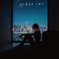 Call of Silence（Clear Sky Remix）