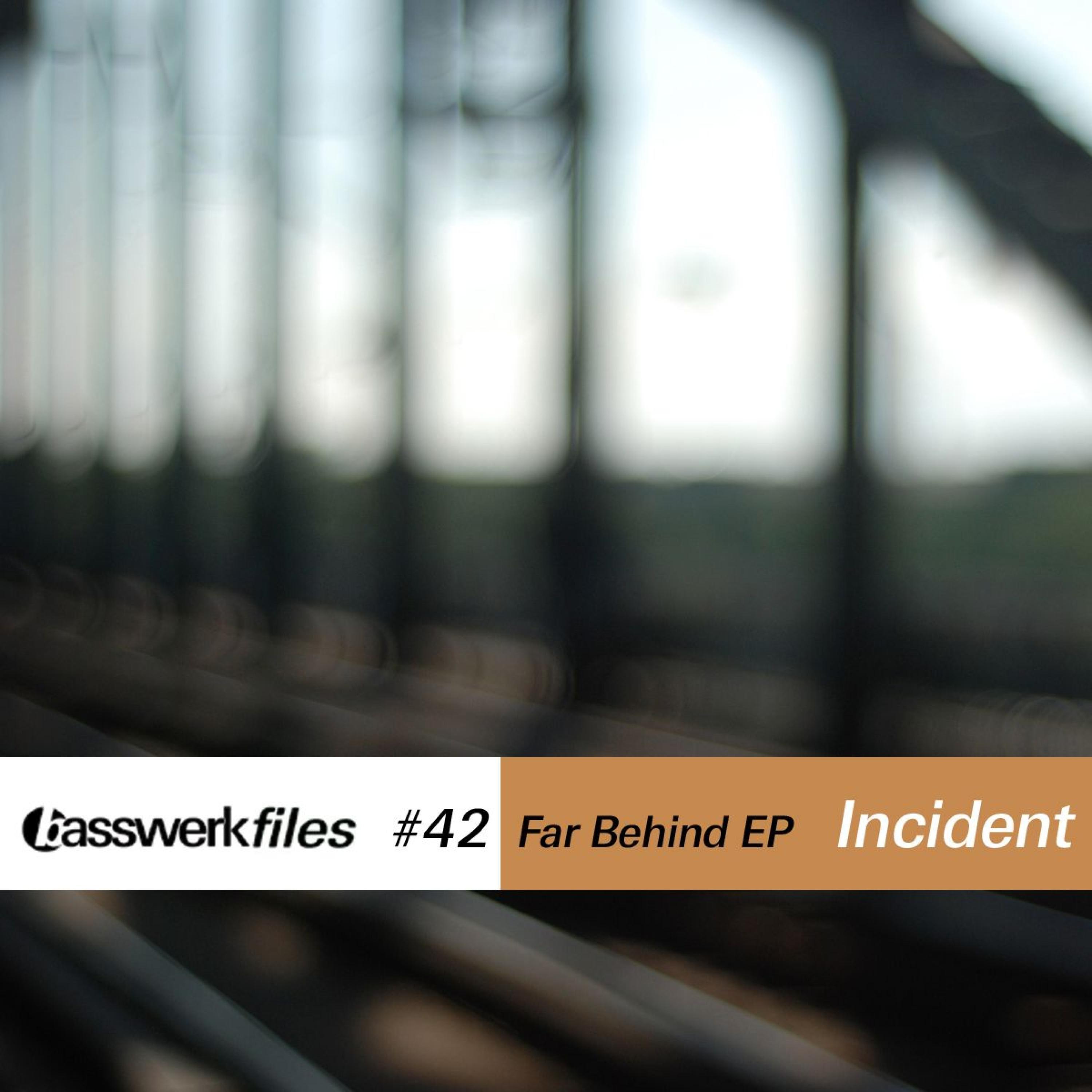 Basswerk Files #042 Far Behind EP