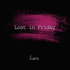 Lost in Friday