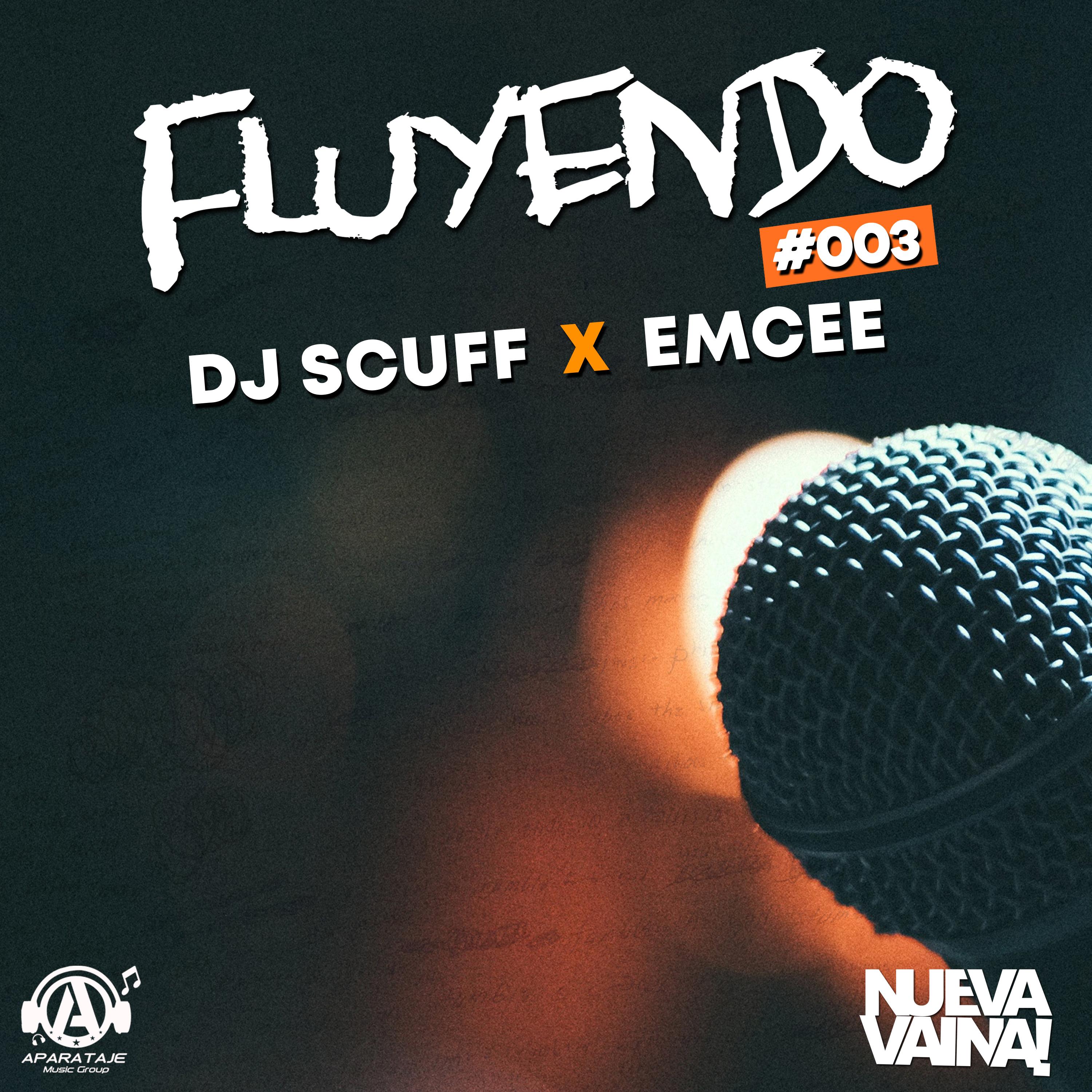 fluyendo #003 - dj scuff/emcee - 单曲 - 网易云音乐