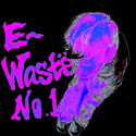 E-wastë Vo.1