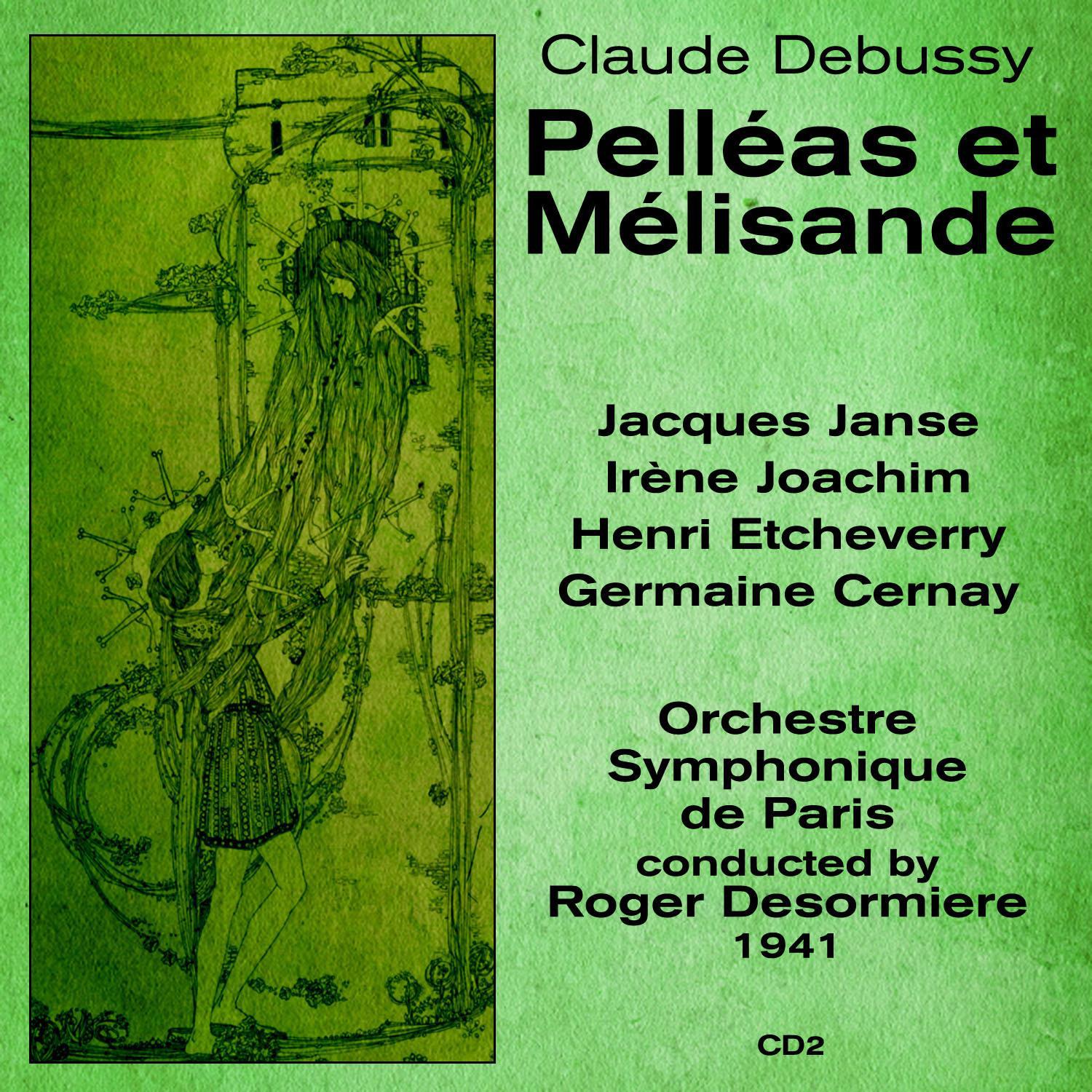 Claude Debussy - Pelléas et Mélisande: 