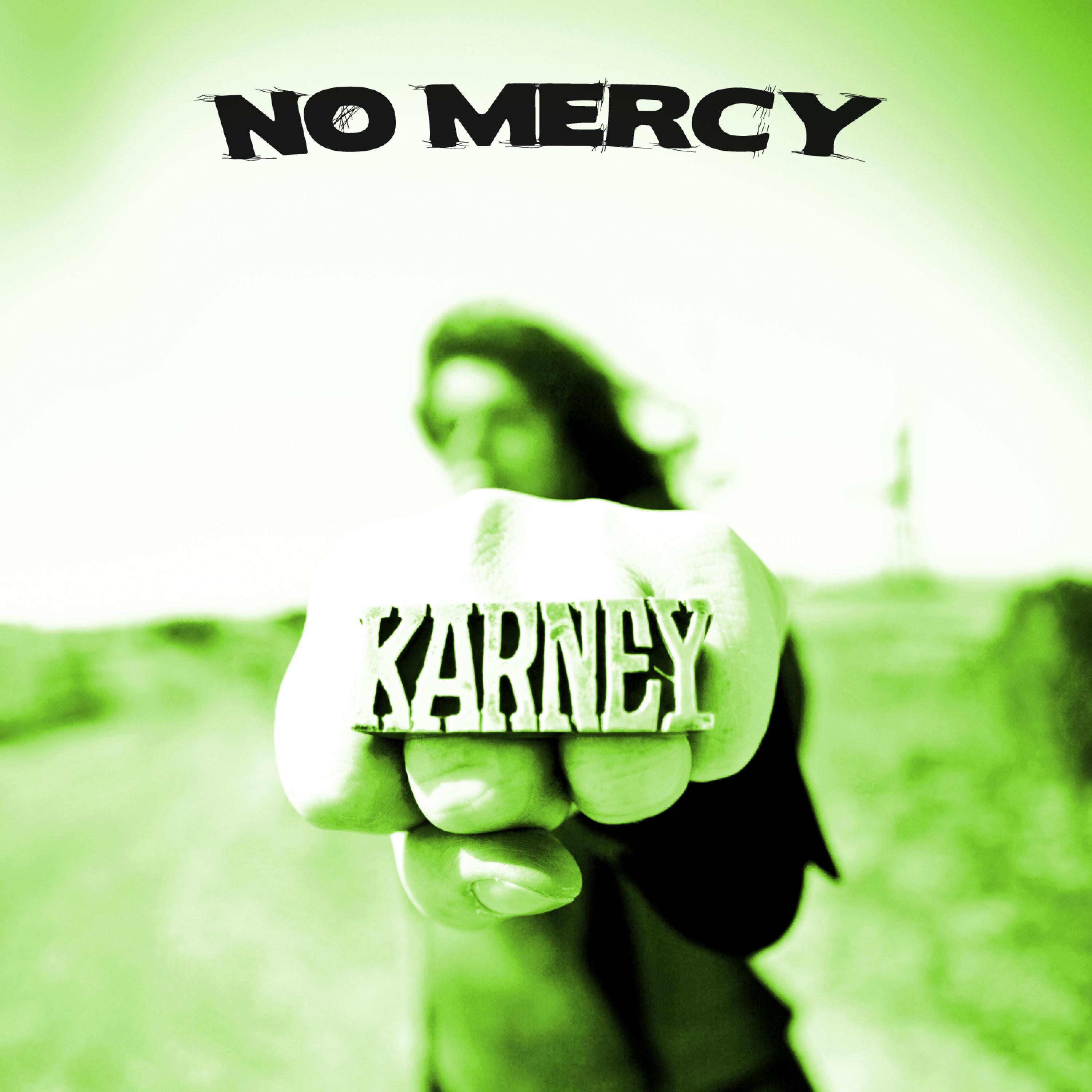 Karney - No Mercy