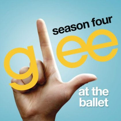 At the Ballet (Glee Cast Version)