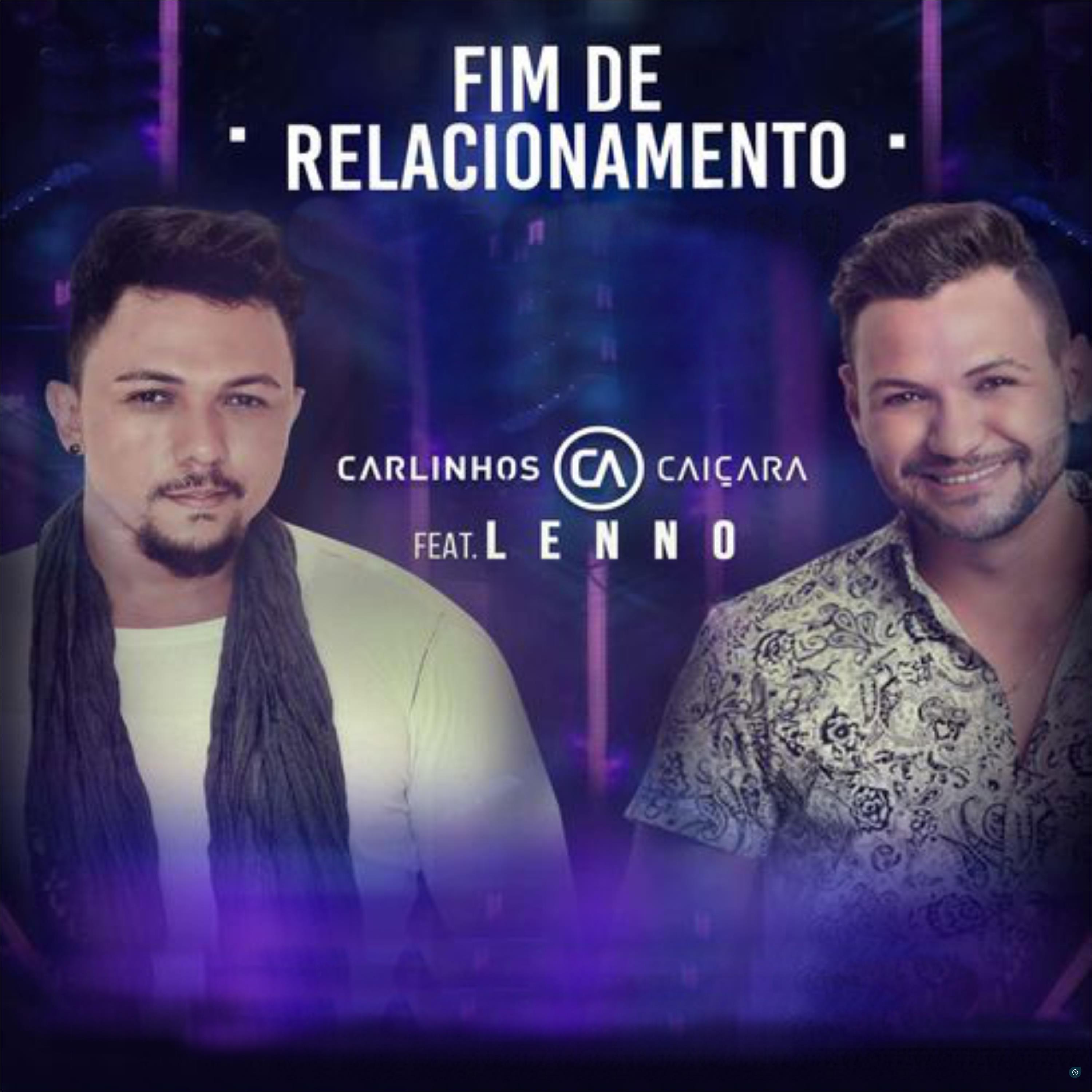Carlinhos Caiçara - Fim de Relacionamento (feat. Lenno)