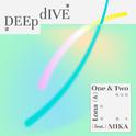 Deep Dive深潜 (ft. 米卡)专辑